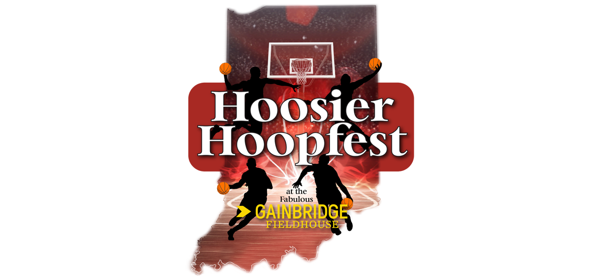 Hoosier Hoopfest at the Fabulous Gainbridge Fieldhouse