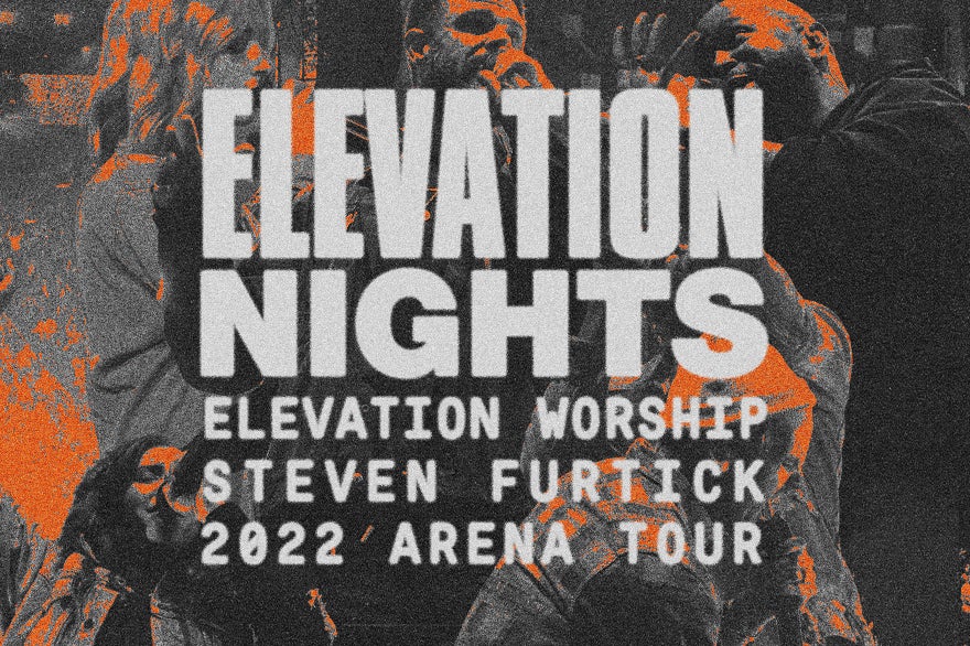 Elevation Nights Elevation Worship And Steven Furtick TD Garden